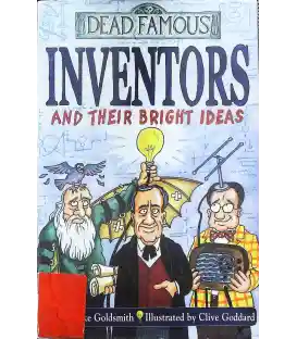 Inventors and Their Bright Ideas