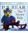 P. B. Bear: The Snowy Ride