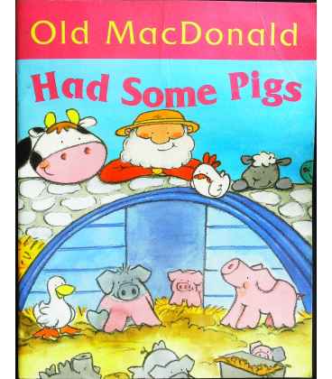 Old MacDonald Had Some Pigs