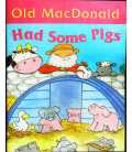 Old MacDonald Had Some Pigs
