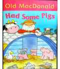 Old MacDonald Had Some Pigs