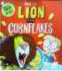 There's a Lion in My Cornflakes