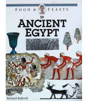 Food and Feasts In Ancient Egypt