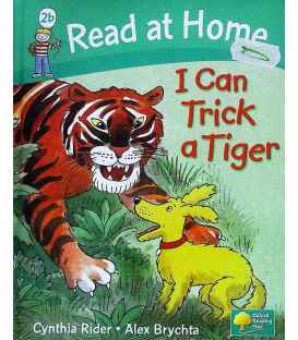 Read at Home: I Can Trick A Tiger, Level 2B