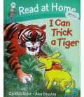 Read at Home: I Can Trick A Tiger, Level 2B