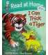 Read at Home: I Can Trick A Tiger, Level 2B