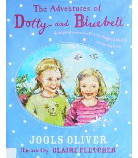 Adentures of Dotty and Bluebell