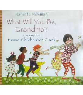 What Will You Be Grandma?