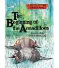 The Beginning of the Armadilloes