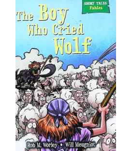 The Boy Who Cried Wolf