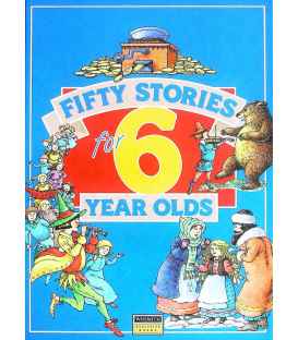 Fifty Stories For 6 Year Olds