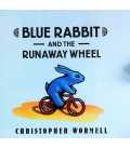 Blue Rabbit and the Runaway Wheel