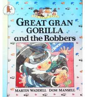 Great Gran Gorilla and the Robbers (The Gran gang)