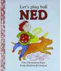 Let's Play Ball Ned