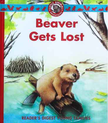 Beaver Gets Lost (Little Animal Adventures)