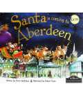 Santa is Coming to Aberdeen