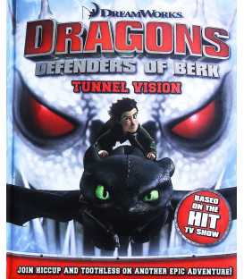 Dragons Defenders Of Berk Tunnel Vision