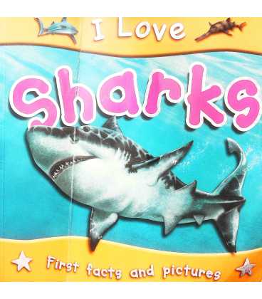 I Love Sharks (First Facts and Pictures)