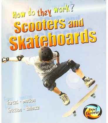 Scooters and Skateboards (How Do They Work?)