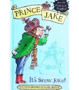 It's Snow Joke (Prince Jake)