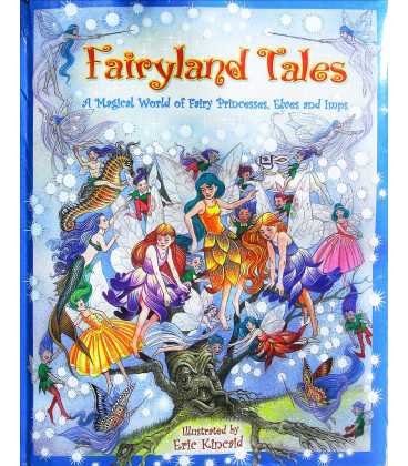 Fairyland Tales (A Magical World of Fairy Princesses, Elves and Imps)