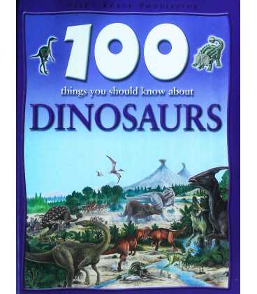 100 Things You Should Know About Dinosaurs