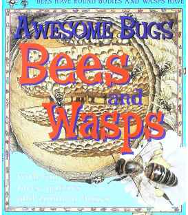 Bees and Wasps (Awesome Bugs)