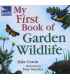 My First Book of Garden Wildlife