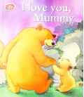 I Love You, Mummy