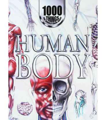 1000 Things You Should Know About: The Human Body