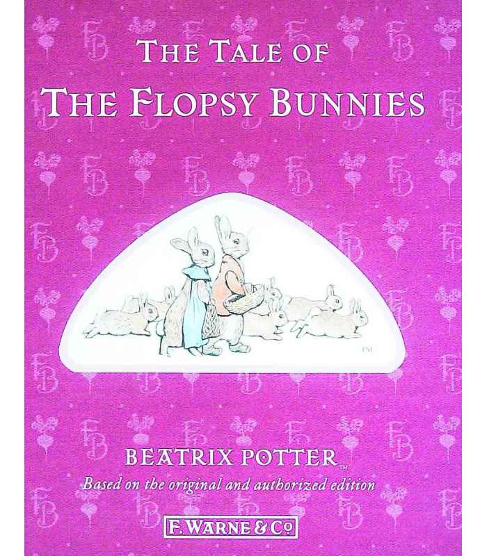 the tale of the flopsy bunnies beatrix potter the tale of the flopsy bunnies beatrix potter