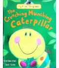 The Crunching Munching Caterpillar