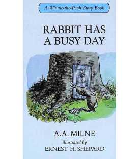 Rabbit Has A Busy Day (Winnie-The-Pooh Story Books)