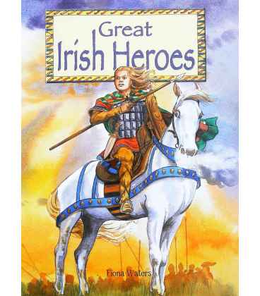 Great Irish Heroes