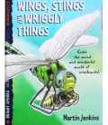 Wings, Stings and Wriggly Things
