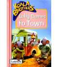 Lolly Comes to Town (The Koala Brothers)