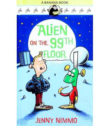 Alien on the 99th Floor (A Banana Book)