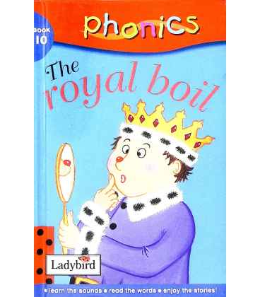 The Royal Boil (Phonics: Book 10)