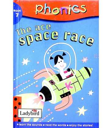 The Ace Space Race (Phonics: Book 7)