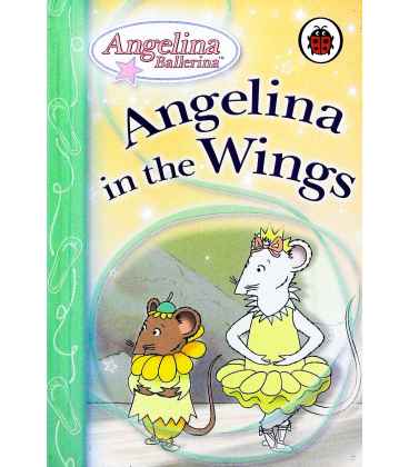 Angelina in the Wings (Angelina Ballerina)