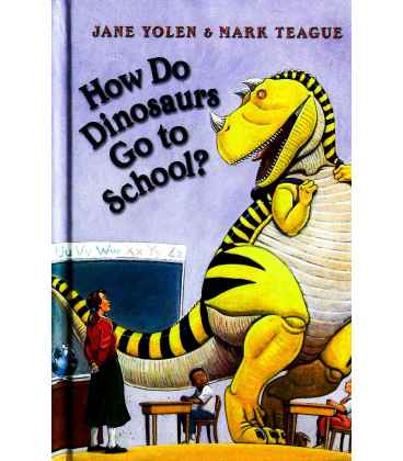 How Do Dinosaurs Go to School?