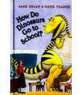 How Do Dinosaurs Go to School?