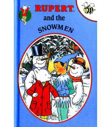 Rupert and the Snowmen (Rupert Buzz Book 9)