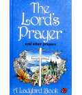 The Lord's Prayer and Other Prayers (Religious Topics)