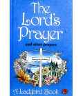 The Lord's Prayer and Other Prayers (Religious Topics)