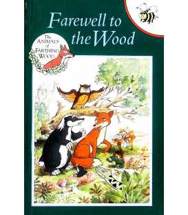Farewell to the Wood (The Animals of Farthing Wood)