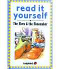 The Elves and the Shoemaker (Read It Yourself Level Two)