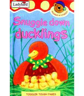 Snuggle Down Ducklings (Snuggle Up Stories)