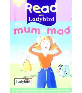 My Mum is Mad (Read with Ladybird : Book 9)