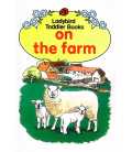On the Farm (Toddler Books)